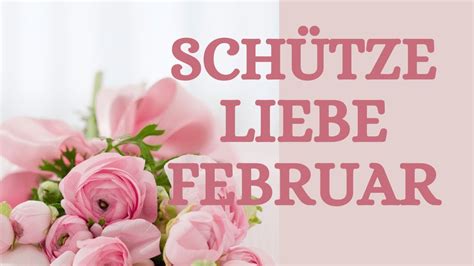 Schütze Liebe Februar Gefühlschaos YouTube