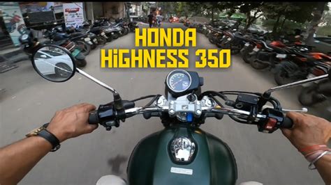 Honda Highness 350 Road Test Review Better Than Royal Enfield 🤔🤨