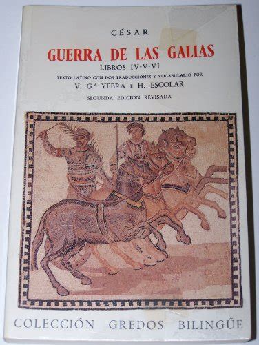 Guerra De Las Galias Iv V Vi Bilingue 012 Varios Gredos Cesar