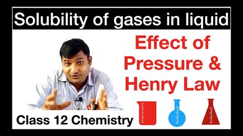 Solubility Of Gases And Liquid Effect Of Pressure And Temperature