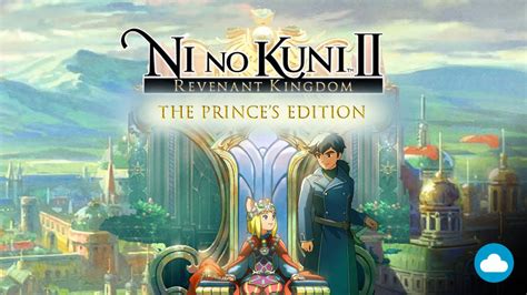 Ni No Kuni Ii Revenant Kingdom The Prince S Edition Pc Buy It At