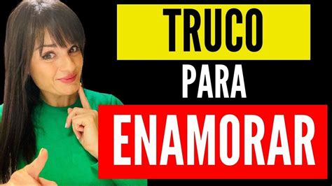 La CLAVE para ENAMORAR Truco psicológico que siempre funciona YouTube