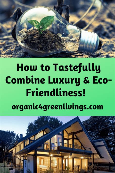 Sustainabliity How To Combine Luxury And Eco Friendliness