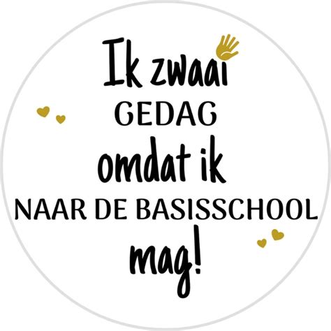 Cadeausticker Ik Zwaai Gedag Omdat Ik Naar De Basisschool Mag