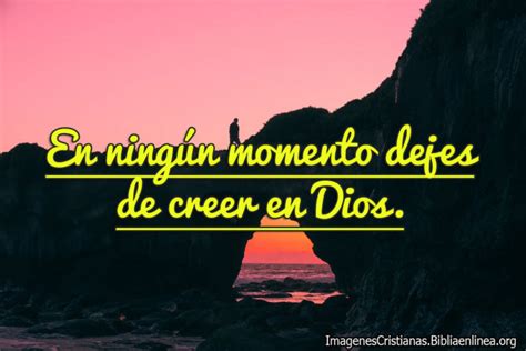 Imágenes Cristianas No Dejes De Creer En Dios