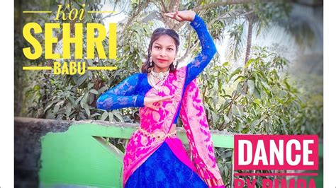 Koi Sehri Babu Dance Cover By Rimpa Arjuns Choreography Youtube