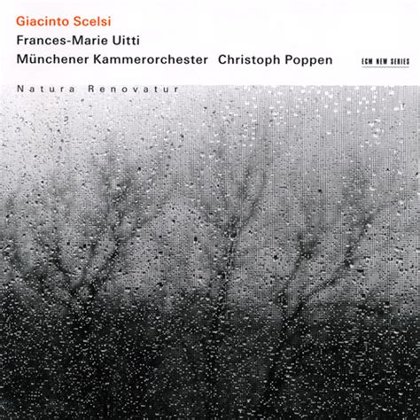 Giacinto Scelsi Natura Renovatur Ecm New Series Between Sound