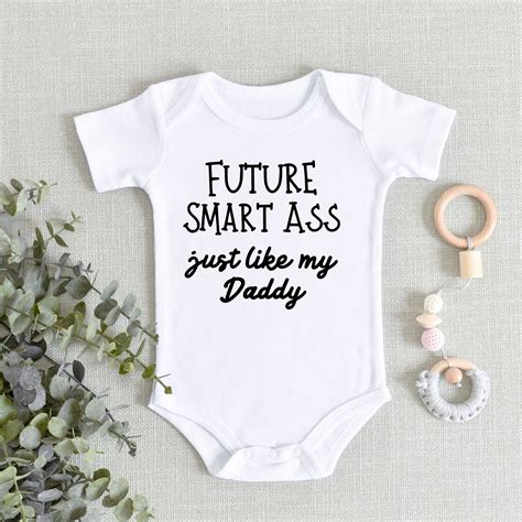 Future Smart Ass Just Like My Daddy Onesie Funny Baby Etsy