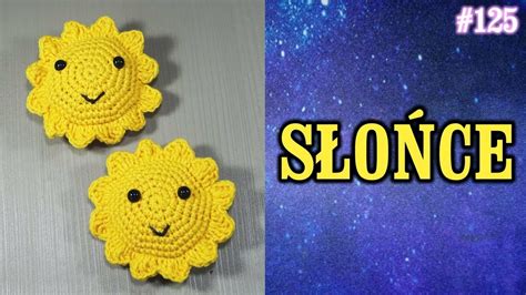 Słonko na szydełku SŁOŃCE crochet SUN kurs tutorial amigurumi mini