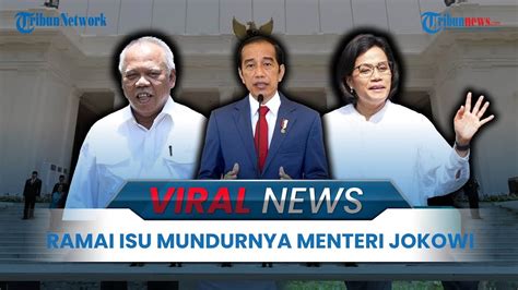 VIRAL NEWS Ramai Isu Mundurnya Sri Mulyani Dan Basuki Hadimuljono