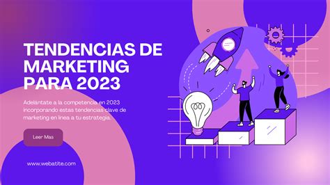 Las Principales Tendencias De Marketing Online Para 2023 Webatite