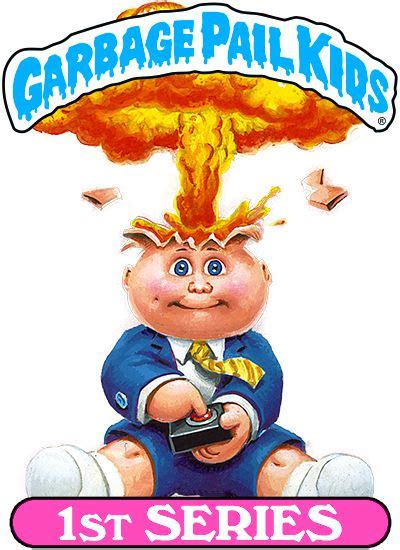 1st Us Series Garbage Pail Kids Garbage Pail Kids Cards Kids Fans