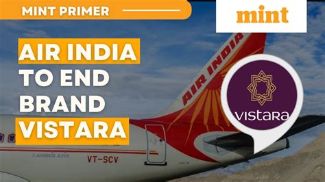 Air India To End Brand Vistara After Merger Mint Primer Mint YouTube