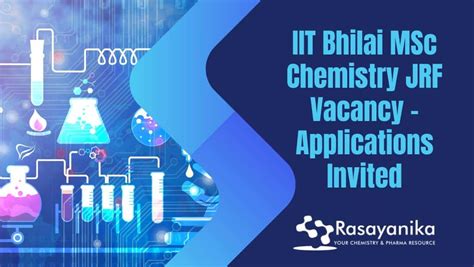 IIT Bhilai MSc Chemistry JRF Vacancy Applications Invited