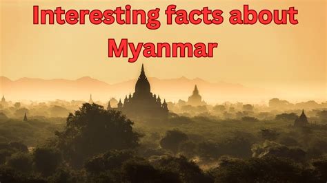 Interesting Facts About Myanmar YouTube