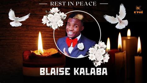 Blaise Kalaba Hommage Un Jeune Ma Tre De Lhumour Youtube