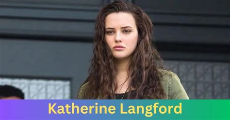 Why Do People Love Katherine Langford Celebhatelove