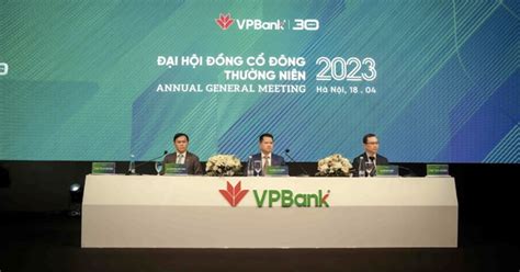 ĐhcĐ Vpbank Tự Tin Mục Tiêu Lợi Nhuận Hơn 24 Nghìn Tỷ Trong Năm 2023