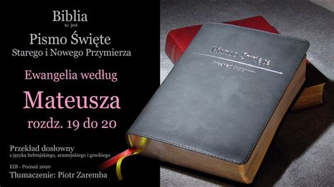 Ewangelia wg Mateusza 19 20 Przekład dosłowny Audio Biblia YouTube