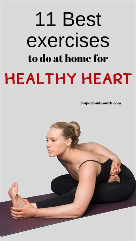 11 Best Exercises To Do At Home For A Healthy Heart Superloudmouth