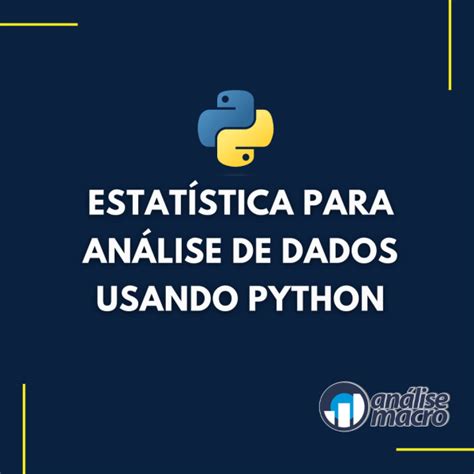 Estatística Para Análise De Dados Usando Python Área Do Aluno