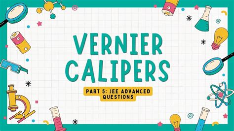 Vernier Calipers Part 5 JEE Advanced 2021 The Smallest Division On