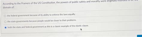 Solved According to the Framers of the US Constitution, the | Chegg.com