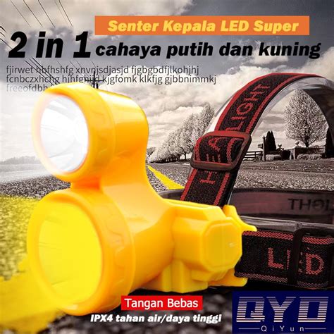 Jual Qyd Senter Kepala Cas Super Terang Dua Led Kuning Putih Ipx Tahan