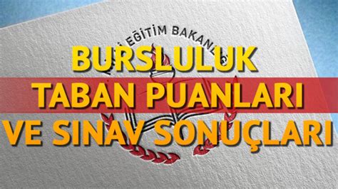 Bursluluk Sınavı Taban Puanları 2023 5 6 7 8 9 10 11 Sınıf Kaç Puan