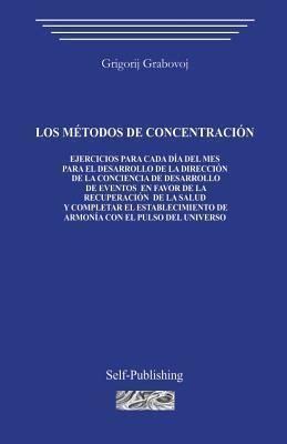 Libro Los M Todos De Concentraci N Grigori Grabovoi Envío gratis