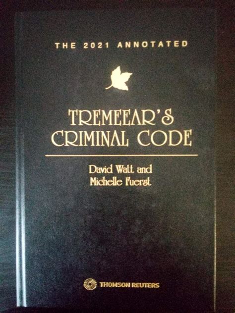 Canadian Criminal Code, Tremeear's Criminal Code, The 2021 Annotated ...