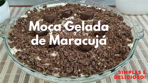 Moça Gelada de Maracujá Super Fácil e Deliciosa YouTube