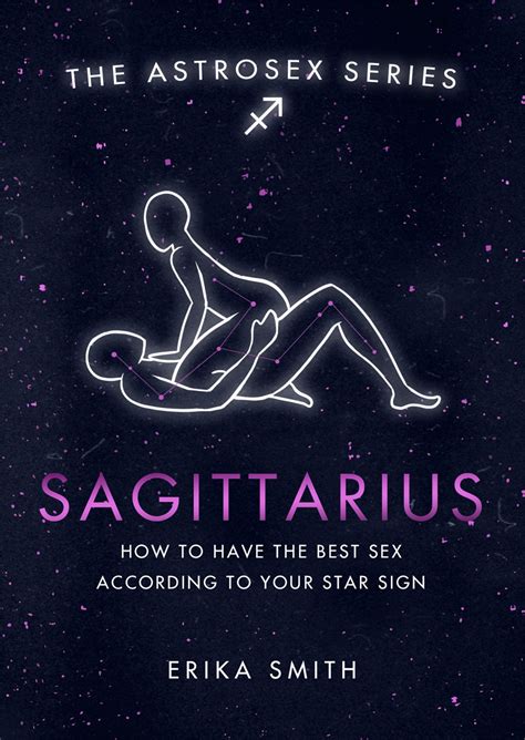 Astrosex Sagittarius By Erika W Smith Hachette Uk