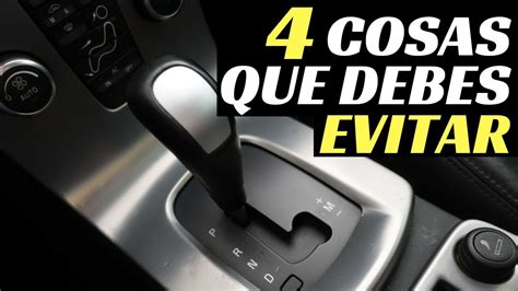 4 COSAS QUE DEBES EVITAR EN UN COCHE AUTOMÁTICO Velocidad Total YouTube