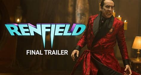 Renfield Final Trailer Nicholas Hoult Does Battle With Nicolas Cage