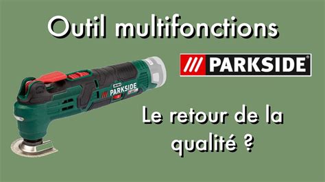 Review Et Test Outil Multi Fonction Sans Fil PAMFW 12 D4 Parkside Avis