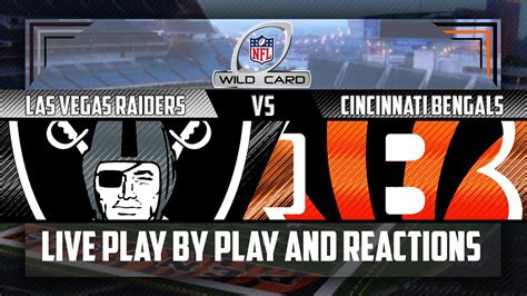 Raiders Vs Bengals Live Play By Play And Reactions Wild Card Youtube