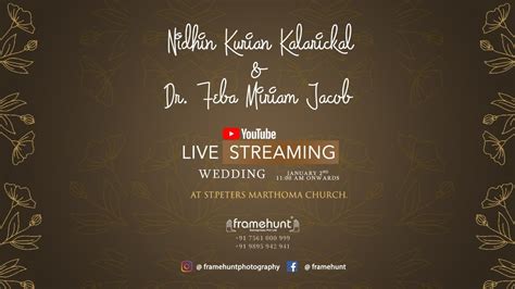 NIDHIN Dr FEBA WEDDING LIVE STREAMING YouTube