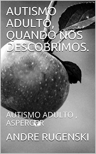 Amazon Co Jp AUTISMO ADULTO QUANDO NOS DESCOBRIMOS AUTISMO ADULTO