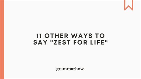 Other Ways To Say Zest For Life