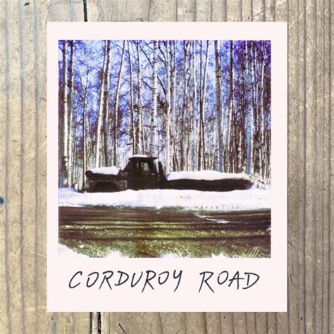 Corduroy Road | Long Mama