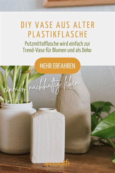 Upcycling DIY Vase Aus Alter Plastikflasche Uponmylife Diy Vase