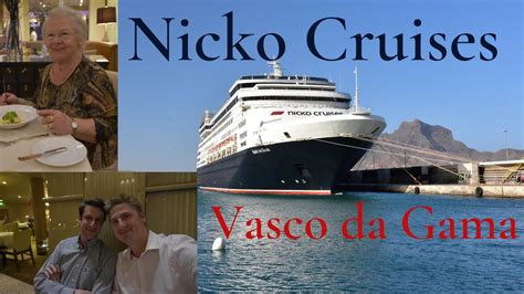 Life On Board Vasco Da Gama Nicko Cruises To Cape Verde Islands Dakar