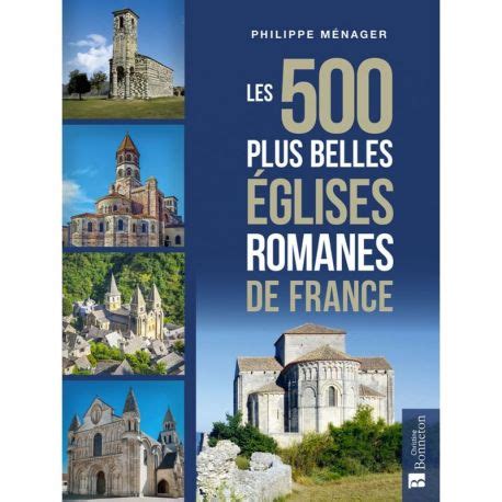 Guide Les Plus Belles Eglises Romanes De France Cartotheque