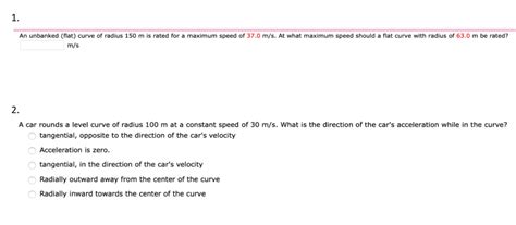 Solved 1 An Unbanked Flat Curve Of Radius 150 M Is Rated Chegg