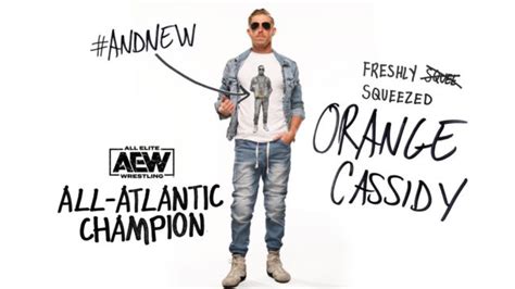 Orange Cassidy Becomes The New Aew All Atlantic Champion On Tonight S Aew Dynamite