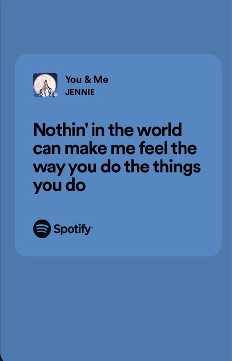 You And Me By Jennie In 2024 You And Me Lyrics Pretty Lyrics Meaningful Lyrics