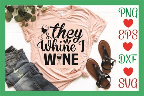 Wine Svg Design They Whine I Wine Graphic By G M Graphics Desicn · Creative Fabrica