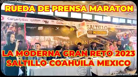 Rueda De Prensa Marat N Saltillo La Moderna Gran Reto Coahula