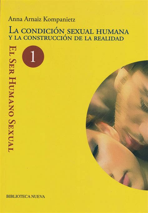 Comprendiendo La Condición Sexual Humana El Ser Humano Sexual 3